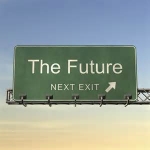 Next exit for the future sign